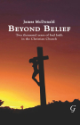 Beyond Belief: Two Thousand Years of Bad Faith in the Christian Church Cover Image