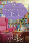 The Vanishing Type: A Charming Bookish Cozy Mystery (A Secret, Book and Scone Society Novel #5) By Ellery Adams Cover Image
