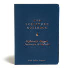 CSB Scripture Notebook, Zephaniah, Haggai, Zechariah, Malachi: Read. Reflect. Respond. By CSB Bibles by Holman Cover Image