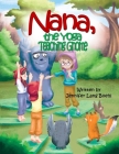 Nana, The Yoga Teaching Gnome By Jennifer Lang Boehl Cover Image