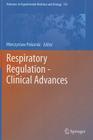 Respiratory Regulation - Clinical Advances (Advances in Experimental Medicine and Biology #755) Cover Image
