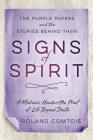 Signs of Spirit: The Purple Papers and the Stories Behind Them By Roland Comtois Cover Image