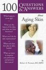 100 Questions & Answers about Aging Skin By Robert A. Norman Cover Image