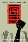 Transformative Ethnic Studies in Schools: Curriculum, Pedagogy, and Research (Multicultural Education) Cover Image