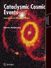 Cataclysmic Cosmic Events and How to Observe Them (Astronomers' Observing Guides) By Martin Mobberley Cover Image