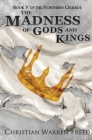 The Madness of Gods and Kings Cover Image