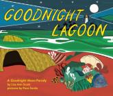 Goodnight Lagoon By Lisa Ann Scott, Paco Sordo (Illustrator) Cover Image