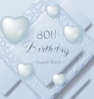 80th Birthday Guest Book: Ice Sheet, Frozen Cover Theme, Best Wishes from Family and Friends to Write in, Guests Sign in for Party, Gift Log, Ha By Birthday Guest Books Of Lorina Cover Image