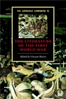 The Cambridge Companion to the Literature of the First World War (Cambridge Companions to Literature) Cover Image