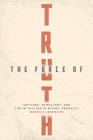 The Force of Truth: Critique, Genealogy, and Truth-Telling in Michel Foucault Cover Image