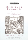 Medieval Exegesis, Vol. 1: The Four Senses of Scripture (Ressourcement: Retrieval and Renewal in Catholic Thought (Rr) Cover Image