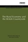 The Rural Economy and the British Countryside By Paul Allanson (Editor), Martin Whitby (Editor) Cover Image