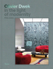 Olivier Dwek: In the Light of Modernity By Philip Jodidio (Text by) Cover Image