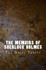 The Memoirs of Sherlock Holmes: The Naval Treaty By Arthur Conan Doyle Cover Image
