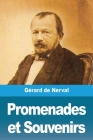Promenades et Souvenirs By Gérard de Nerval Cover Image