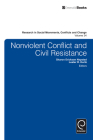Nonviolent Conflict and Civil Resistance (Research in Social Movements #34) By Sharon Erickson Nepstead (Editor), Lester R. Kurtz (Editor) Cover Image