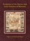 Footprints of the Painter and Scott Families of Missouri By Virgil E. Raines, Emma Jo Painter Raines Cover Image