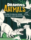 Learn to Draw Guide For Kids and Beginners: The Step-by-Step Beginner's Guide to Drawing By Fried Cover Image