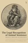 The Legal Recognition of Animal Sentience: Principles, Approaches and Applications Cover Image