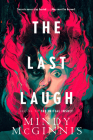 The Last Laugh By Mindy McGinnis Cover Image