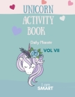Unicorn Activity Book: Unicorn Daily Planner Magical Unicorn Daily Planner for Girls, Boys, and Anyone Who Loves Unicorns 100 pages to write By Ananda Store Cover Image