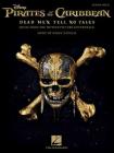 Pirates of the Caribbean - Dead Men Tell No Tales: Music from the Motion Picture Soundtrack By Geoff Zanelli (Composer) Cover Image