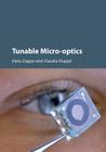 Tunable Micro-Optics By Hans Zappe (Editor), Claudia Duppé (Editor) Cover Image