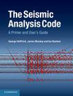 The Seismic Analysis Code: A Primer and User's Guide By George Helffrich, James Wookey, Ian Bastow Cover Image