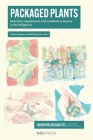 Packaged Plants: Seductive Supplements and Metabolic Precarity in the Philippines (Embodying Inequalities: Perspectives from Medical Anthropology) By Anita Hardon, Michael Lim Tan Cover Image