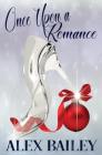 Once Upon a Romance By Agape Author Services (Illustrator), Alex Bailey Cover Image