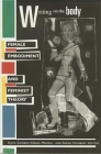 Writing on the Body: Female Embodiment and Feminist Theory (Gender and Culture) By Katie Conboy (Editor), Nadia Medina (Editor), Sarah Stanbury (Editor) Cover Image