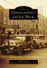 Douglaston-Little Neck (Images of America) Cover Image