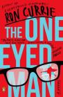 The One-Eyed Man: A Novel Cover Image