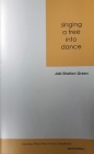 Singing a Tree Into Dance (Carolina Wren Press Poetry #4) By Jaki Shelton Green Cover Image