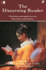 The Discerning Reader: Christian Perspectives on Literature and Theory By David Barratt Roger Pooley Leland Ryken, Leland Ryken (Editor) Cover Image