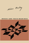 Words and Their Meanings By Aldous Huxley, Alvin Lustig (Designed by), Jon Budington (Editor) Cover Image