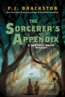 The Sorcerer's Appendix: A Brothers Grimm Mystery (Brothers Grimm Mysteries) By P. J. Brackston Cover Image