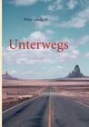 Unterwegs: Reiseerinnerungen 2004 bis 2009 Cover Image