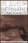 The Collected Plays of Bernard Pomerance: Superhighway, Quantrill in Lawrence, Melons, Hands of Light By Bernard Pomerance Cover Image