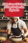 Ninja Creami Kitchen: 93 Easy Recipes for Beginners Cover Image