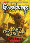 You Can't Scare Me! (Goosebumps (Pb Unnumbered)) By R. L. Stine Cover Image