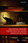Millennial Memory Perspectives in Jewish American Fiction By Heidi Schorr Cover Image