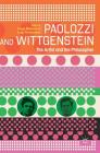 Paolozzi and Wittgenstein: The Artist and the Philosopher By Diego Mantoan (Editor), Luigi Perissinotto (Editor) Cover Image