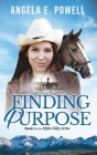 Finding Purpose By Angela E. Powell Cover Image