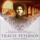 Hidden in a Whisper (Westward Chronicles #2) By Tracie Peterson, Kitty Hendrix (Read by) Cover Image
