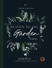 Return to the Garden: Genesis 1-3 By Meg Elizabeth Brown Cover Image