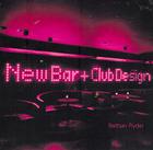 New Bar and Club Design By Bethan Ryder Cover Image