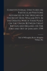 Constitutional Strictures on Particular Positions Advanced in the Speeches of the Right Hon. William Pitt, in the Debates Which Took Place on the Unio Cover Image