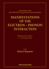 Manifestations of the Electron-Phonon Interaction - Proceedings of the Second Cinvestav Superconductivity Symposium By Rafael Baquero (Editor) Cover Image