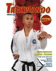 Taekwondo: Winning Ways (Mastering Martial Arts #10) By Barnaby Chesterman Cover Image